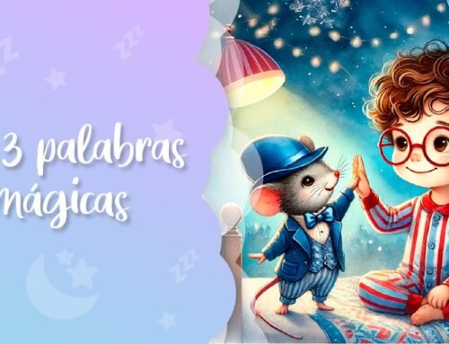 Amabilidad — Las Tres Palabras Mágicas | Cuento Infantil ORIGINAL para Dormir