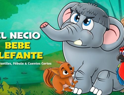 El Necio Bebé Elefante  | Cuentos Clásicos